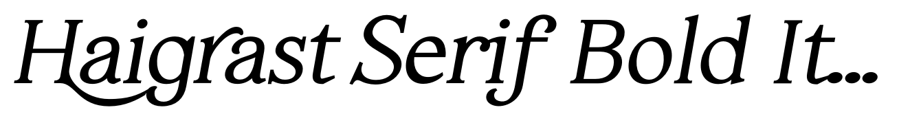 Haigrast Serif Bold Italic